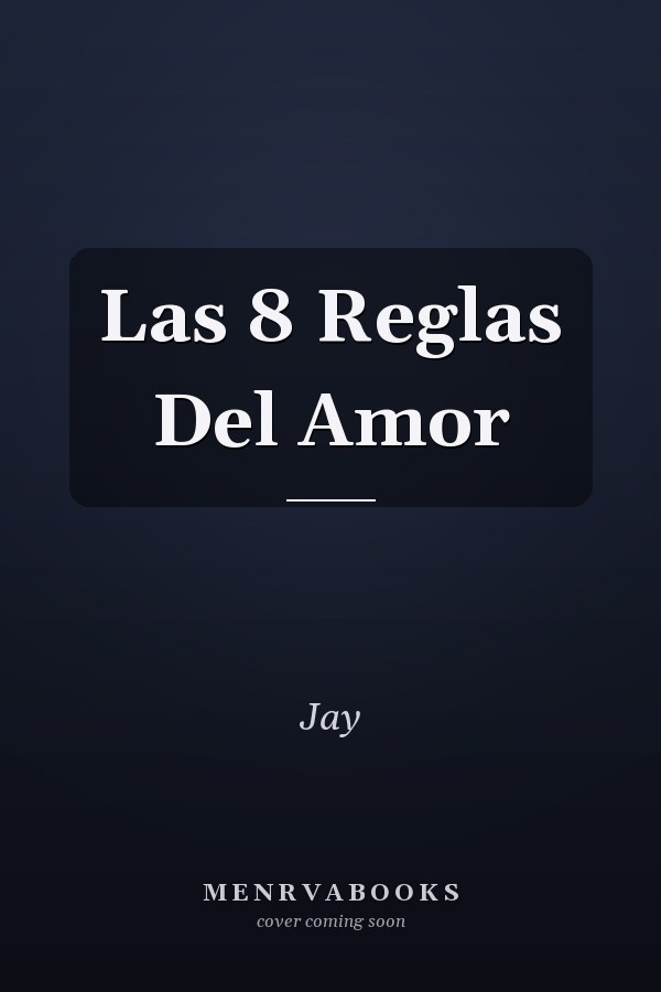 Las 8 Reglas Del Amor