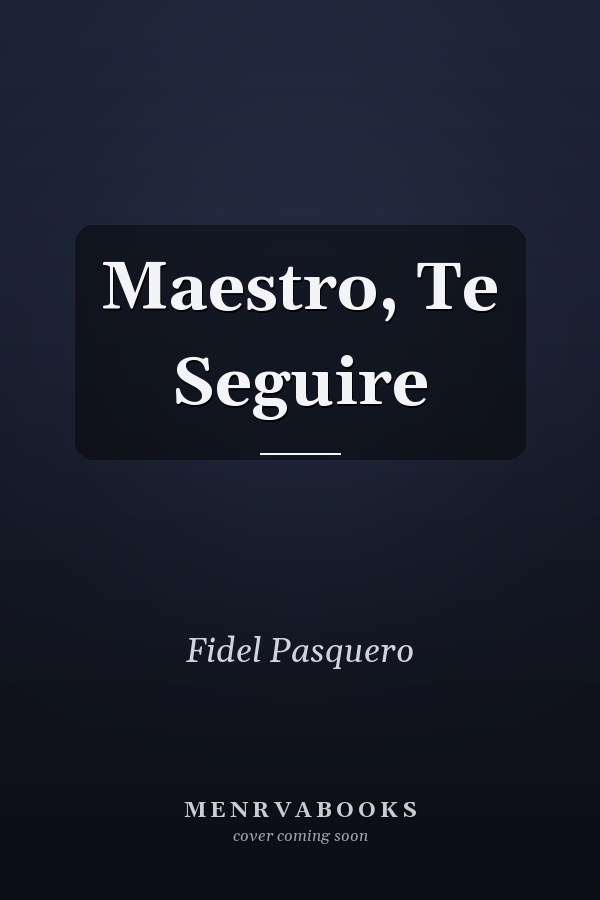Maestro, Te Seguire