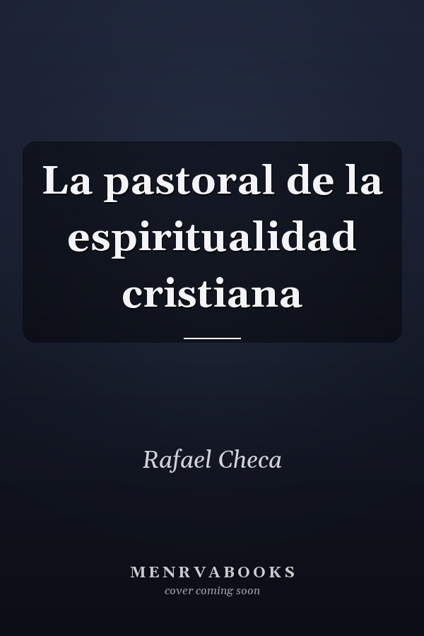 La pastoral de la espiritualidad cristiana