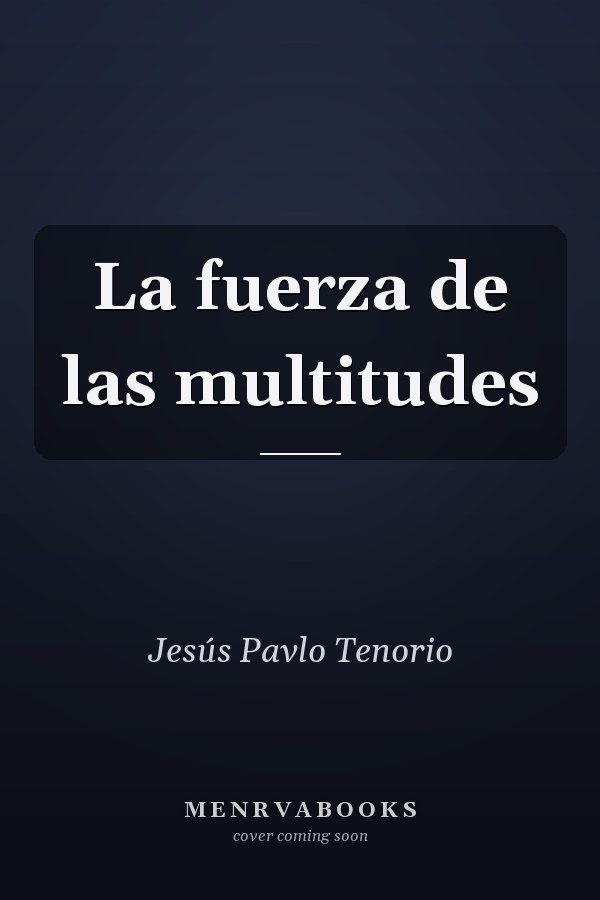 La fuerza de las multitudes