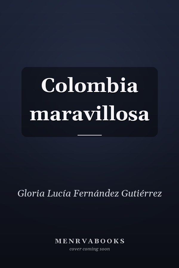 Colombia maravillosa