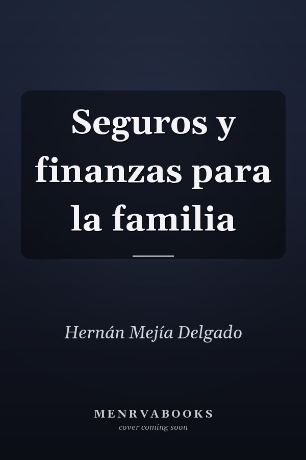 Seguros y finanzas para la familia