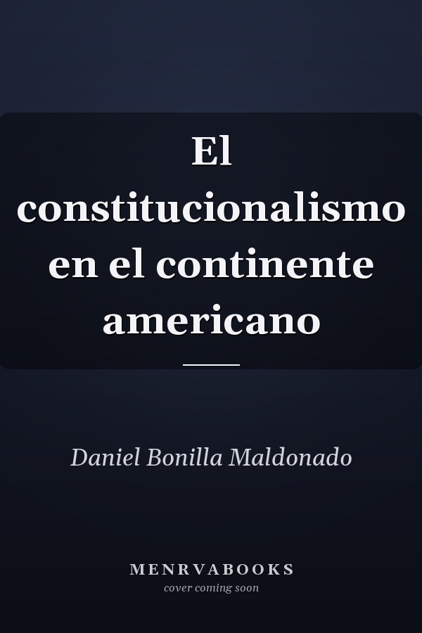 El constitucionalismo en el continente americano