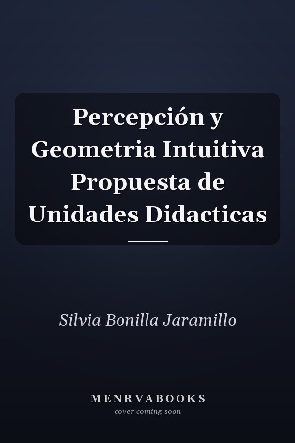 Percepción y Geometria Intuitiva Propuesta de Unidades Didacticas