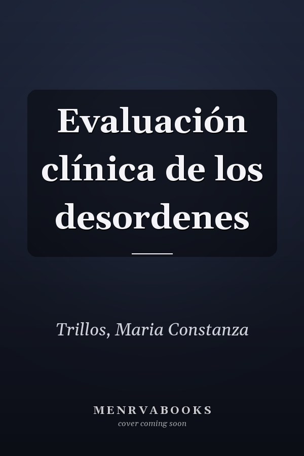 Evaluación clínica de los desordenes