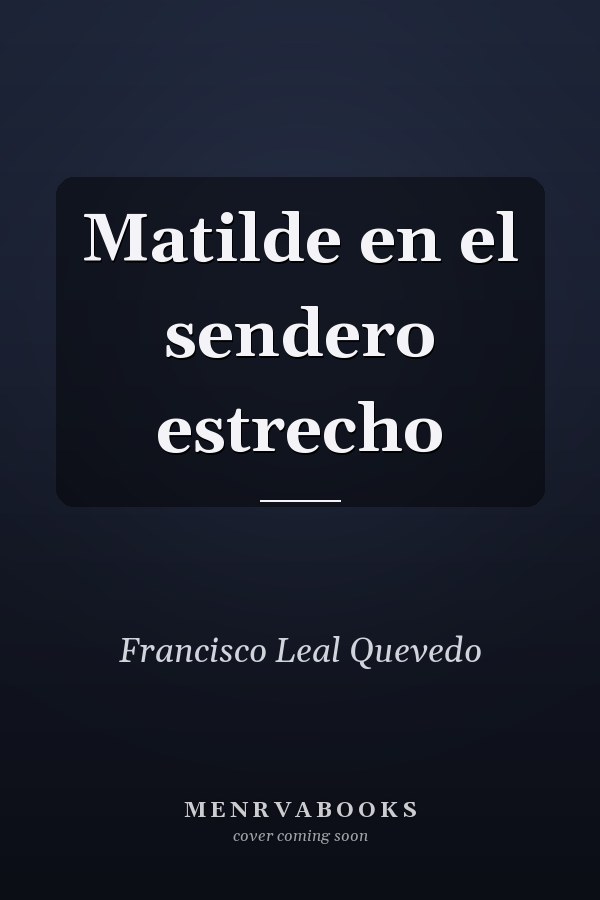 Matilde en el sendero estrecho