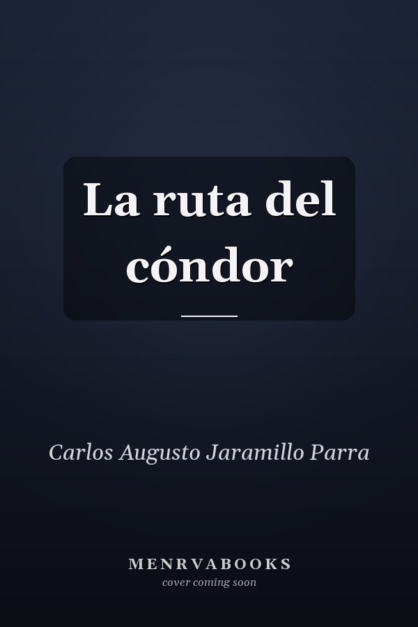 La ruta del cóndor