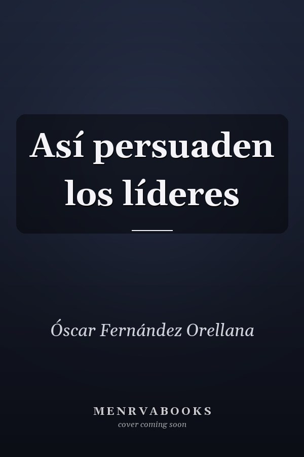 Así persuaden los líderes