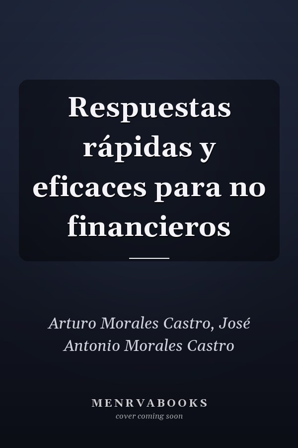 Respuestas rápidas y eficaces para no financieros