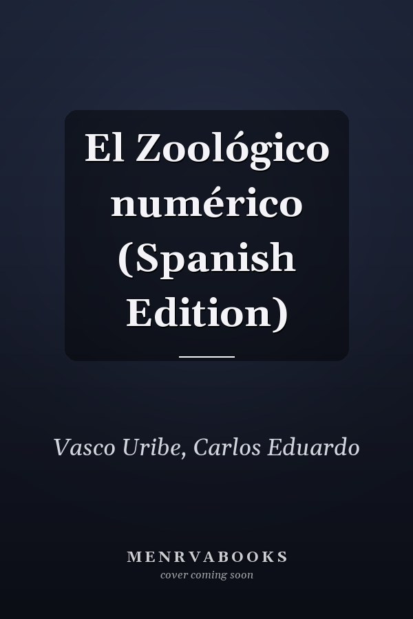 El Zoológico numérico (Spanish Edition)