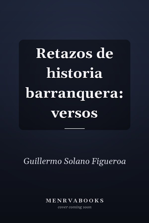 Retazos de historia barranquera: versos