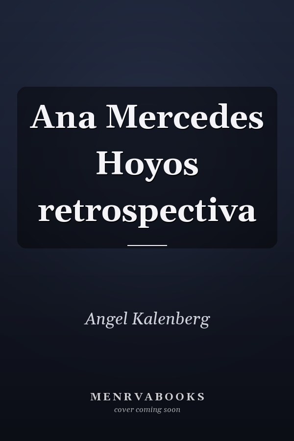 Ana Mercedes Hoyos retrospectiva