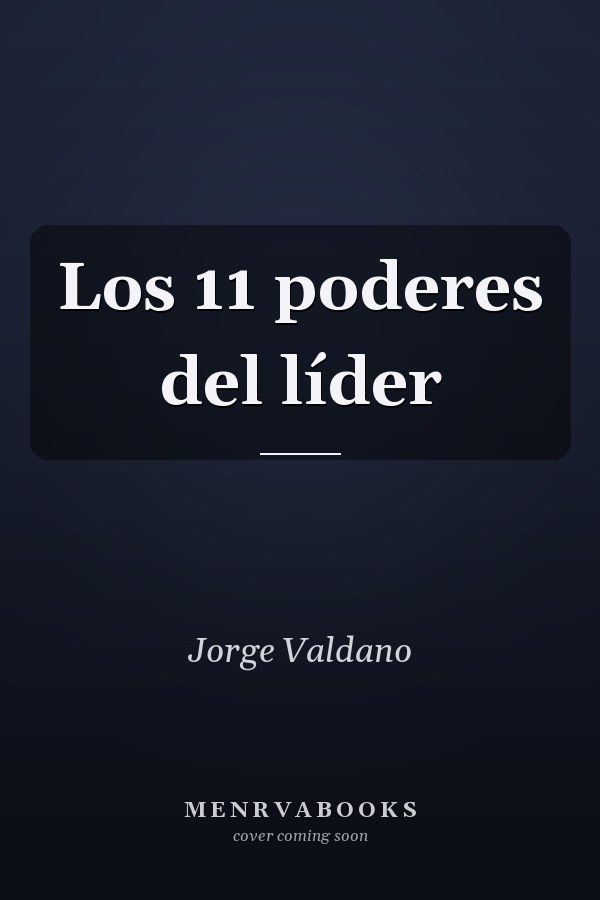 Los 11 poderes del líder