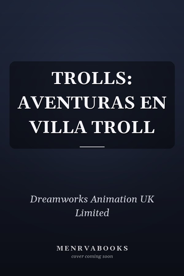 TROLLS: AVENTURAS EN VILLA TROLL