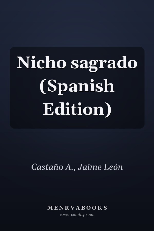 Nicho sagrado (Spanish Edition)