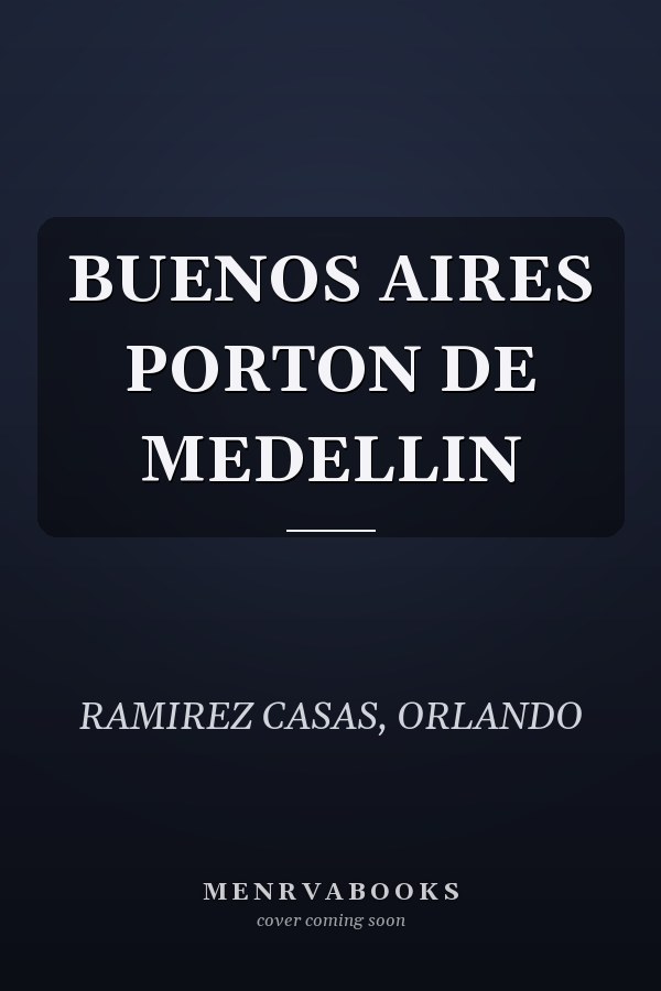 BUENOS AIRES PORTON DE MEDELLIN