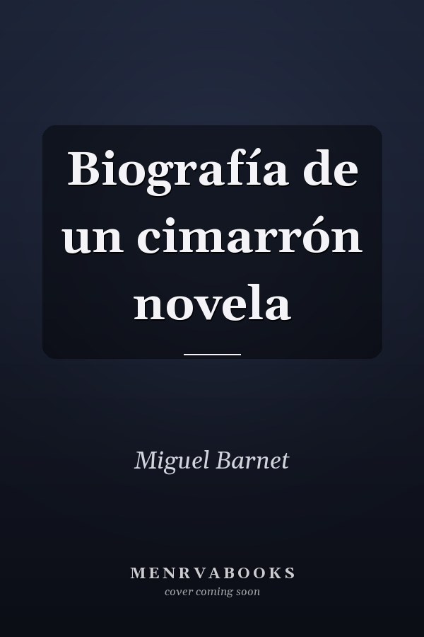 Biografía de un cimarrón novela