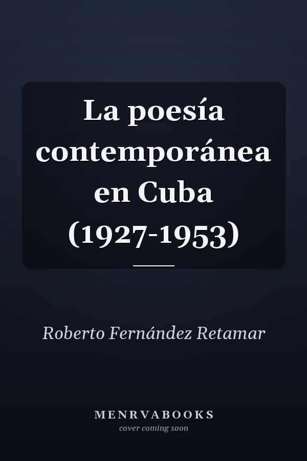 La poesía contemporánea en Cuba (1927-1953)