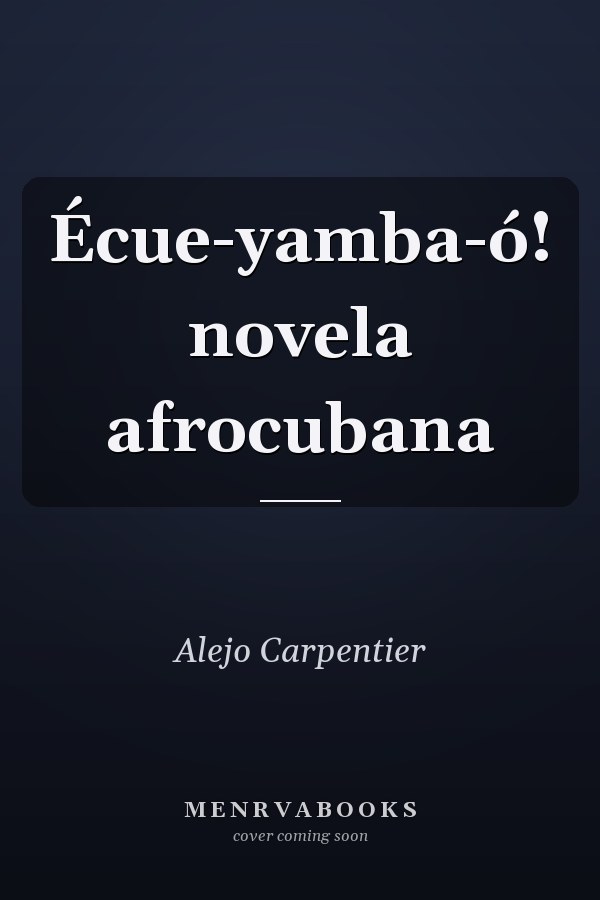 Écue-yamba-ó! novela afrocubana