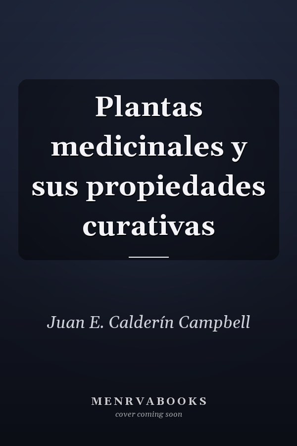 Plantas medicinales y sus propiedades curativas