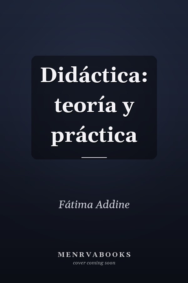 Didáctica: teoría y práctica