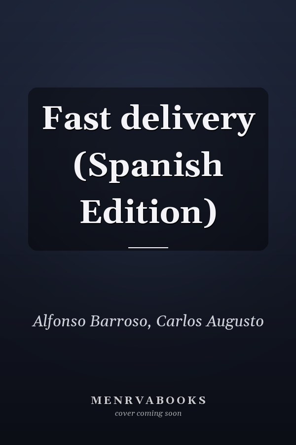 Fast delivery (Spanish Edition)