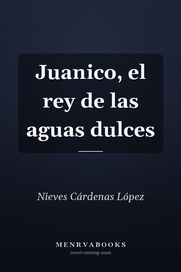 Juanico, el rey de las aguas dulces