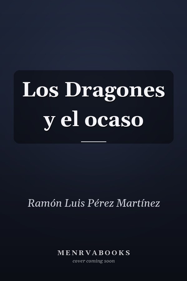 Los Dragones y el ocaso