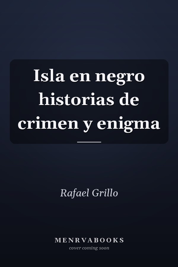 Isla en negro historias de crimen y enigma