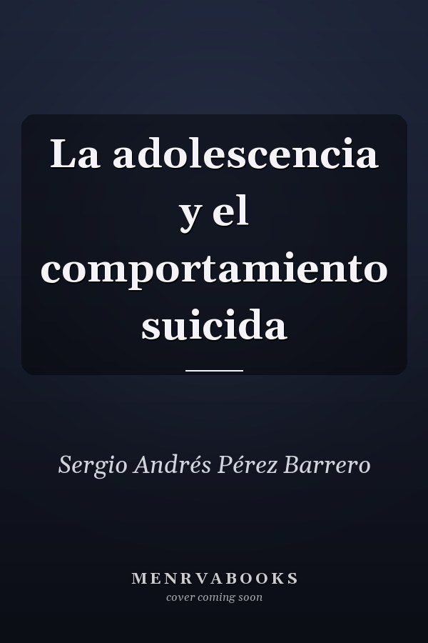 La adolescencia y el comportamiento suicida