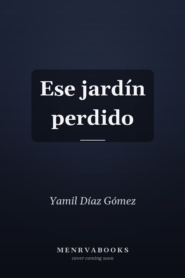 Ese jardín perdido