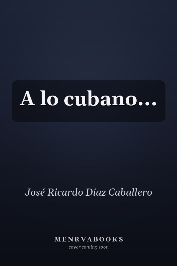 A lo cubano...