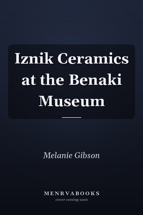 Iznik Ceramics at the Benaki Museum