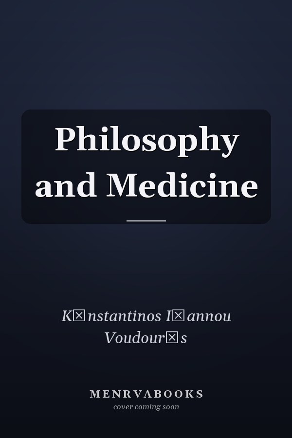 Philosophy and Medicine