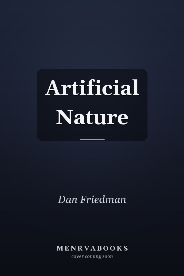 Artificial Nature