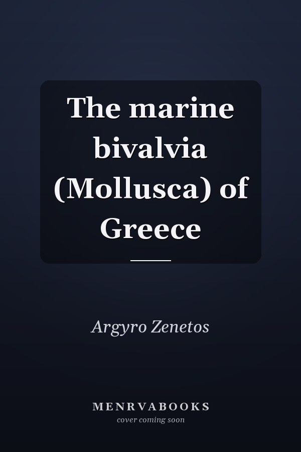 The marine bivalvia (Mollusca) of Greece