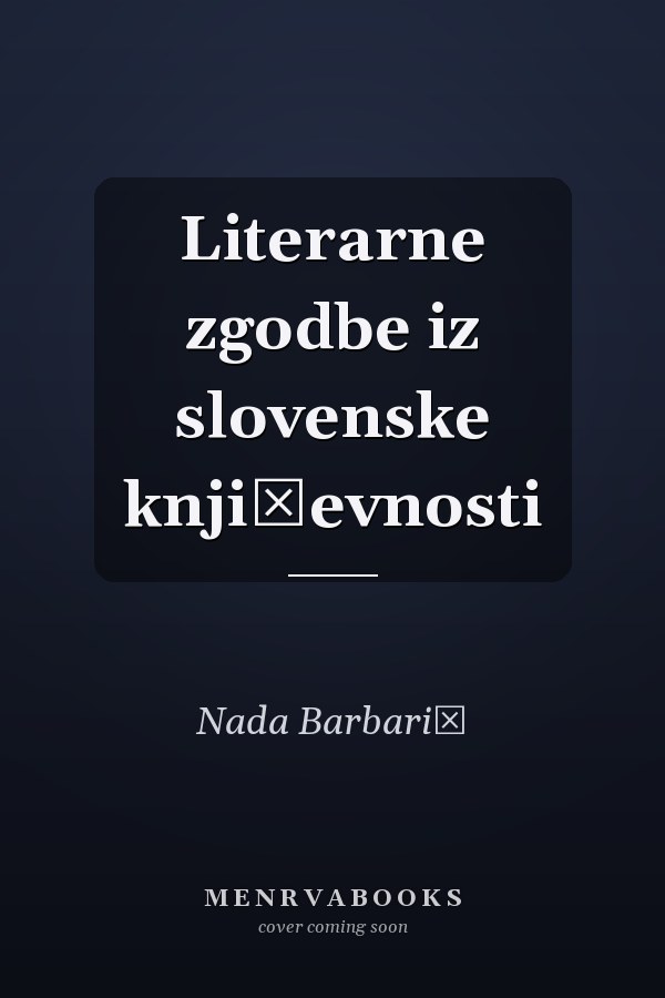 Literarne zgodbe iz slovenske književnosti
