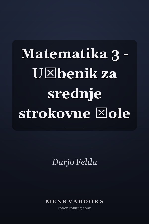 Matematika 3 - Učbenik za srednje strokovne šole