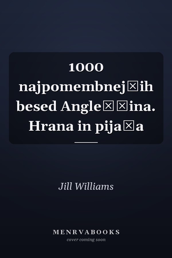 1000 najpomembnejših besed Angleščina. Hrana in pijača