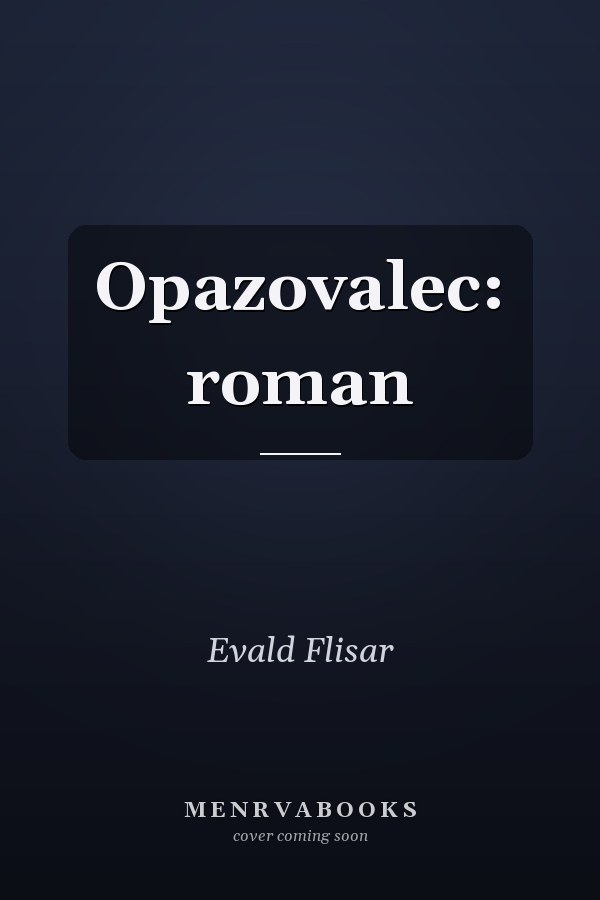 Opazovalec: roman
