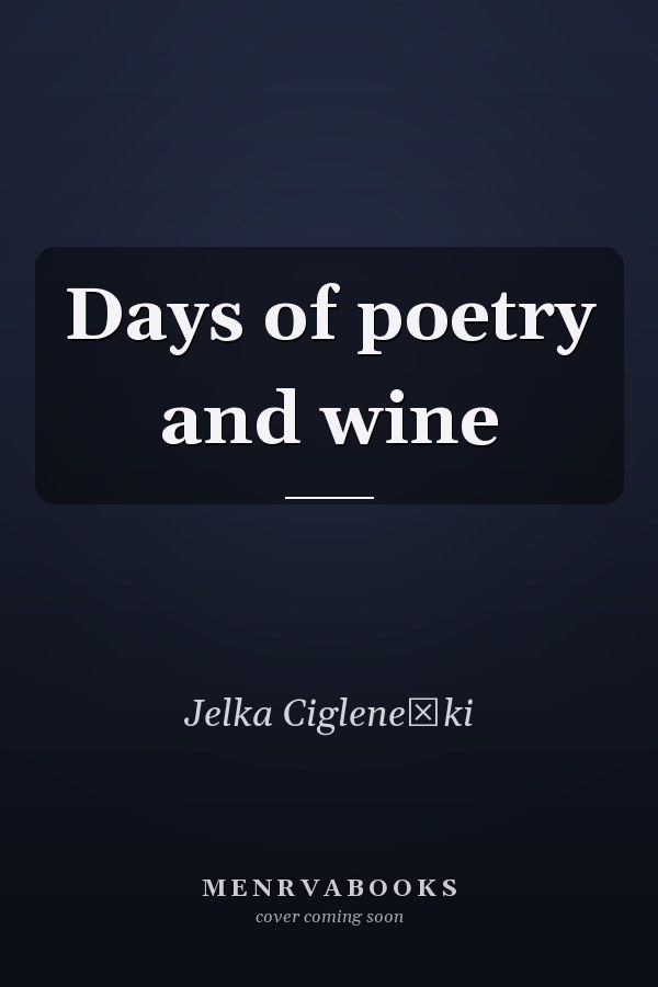 Days of poetry and wine