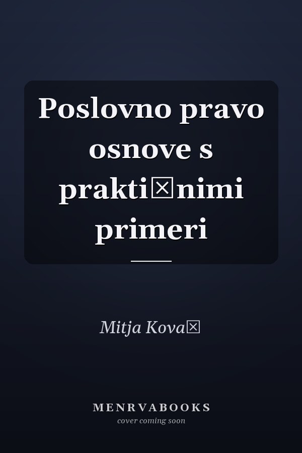 Poslovno pravo osnove s praktičnimi primeri