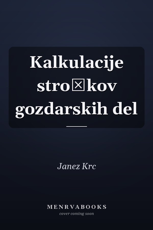 Kalkulacije stroškov gozdarskih del