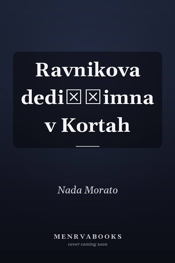 Ravnikova dediščimna v Kortah