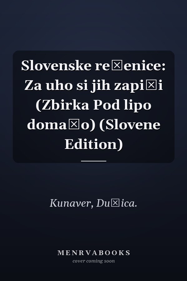 Slovenske rečenice: Za uho si jih zapiši (Zbirka Pod lipo domačo) (Slovene Edition)