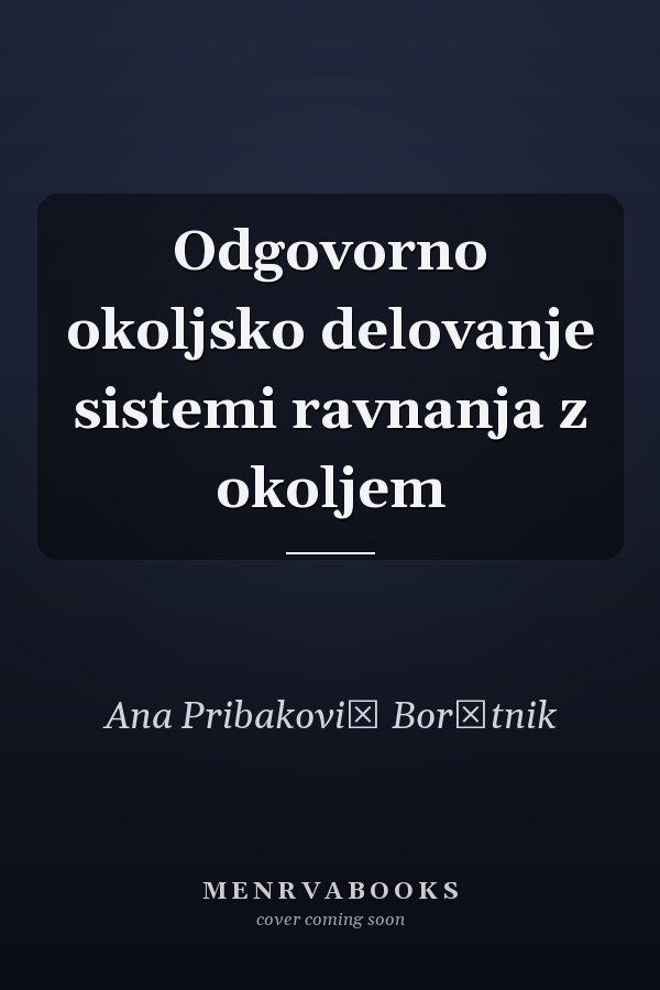 Odgovorno okoljsko delovanje sistemi ravnanja z okoljem