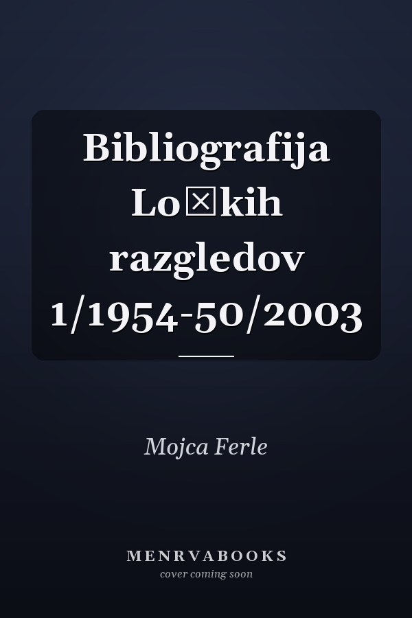 Bibliografija Loških razgledov 1/1954-50/2003