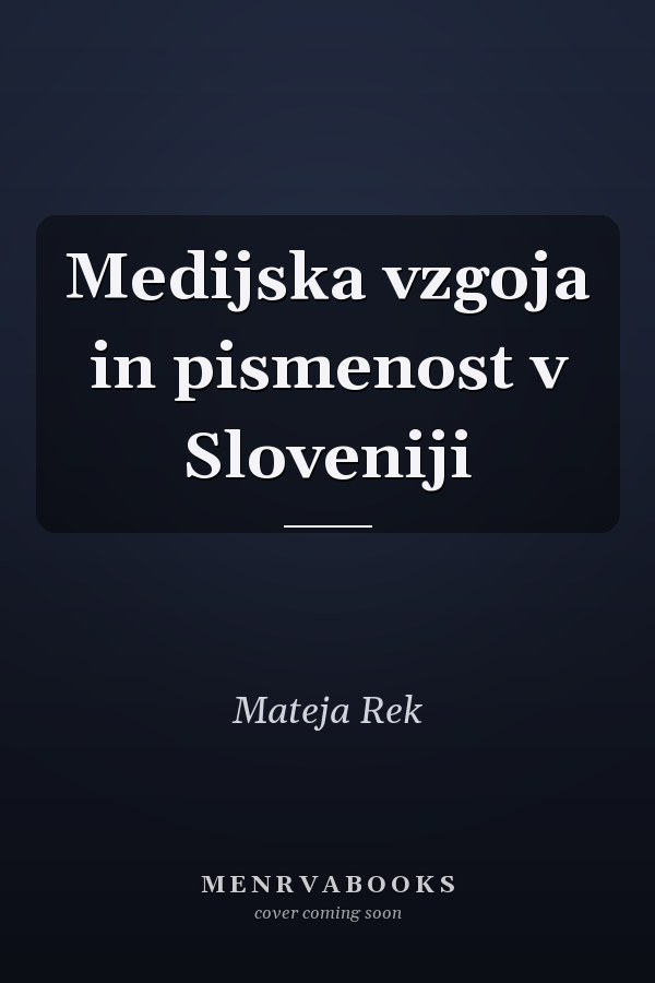 Medijska vzgoja in pismenost v Sloveniji
