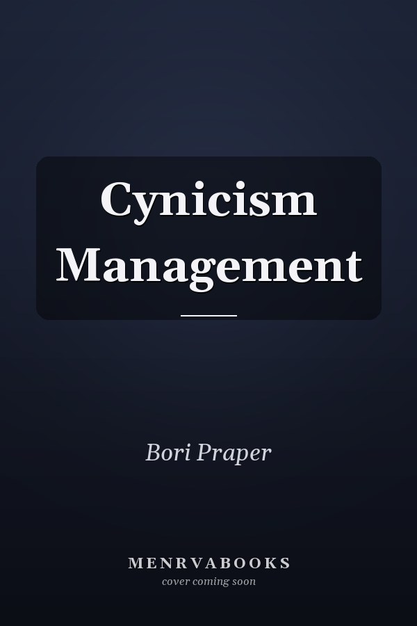 Cynicism Management