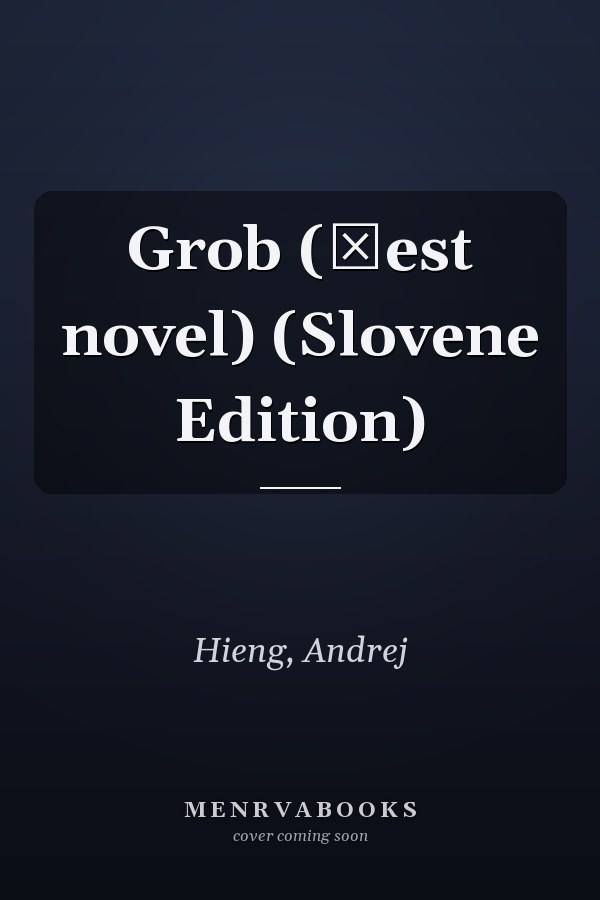Grob (Šest novel) (Slovene Edition)
